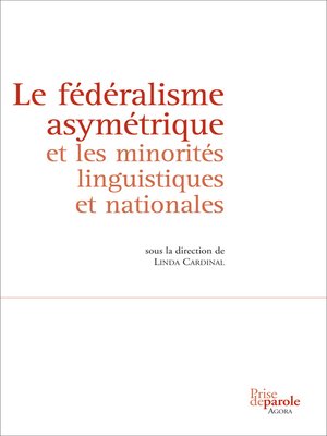 cover image of Fédéralisme asymétrique et les minorités linguistiques et nationales (Le)